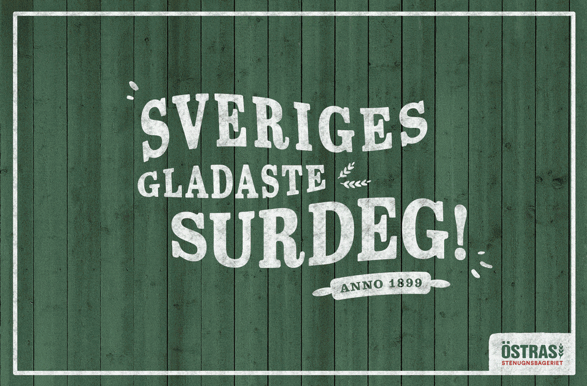 Östras slogan Sveriges gladaste surdeg